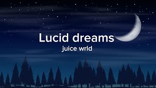 I still see your shadows in my room Lucid dreams juice wrld lyrics [upl. by Frodina]