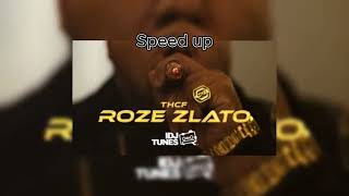 THCF  ROZE ZLATO speed up [upl. by Uolyram27]