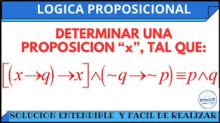 Como Determinar x en una Proposición Lógica Proposicional [upl. by Dibbrun]