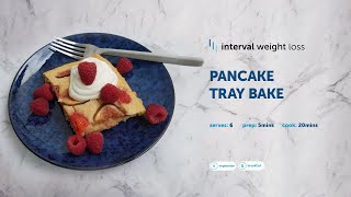 Pancake Tray Bake  Recipes by Interval Weight Loss [upl. by Alleuqahs]