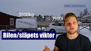 Bilens vikter och vilket körkort du behöver när du ska dra släp B Utökat B och BE [upl. by Yasu]