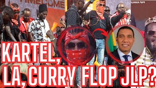 KARTEL LA ISAT amp CURRY GANGED Up amp Actually FLOPPED Andrew Holness JLP At The PNP Party CONFERENCE [upl. by Ylak]