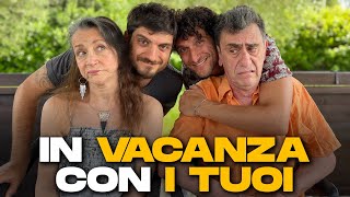 IN VACANZA CON I TUOI [upl. by Ociredef932]