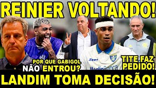 CONTRATAÇÃO DE REINIER JESUS LANDIM TOMA DECISÃO TITE FAZ PEDIDO POR QUE GABIGOL NÃO ENTROU [upl. by Nidraj]