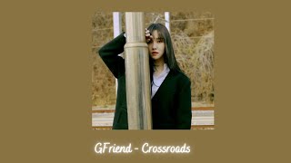 GFriend  Crossroads slowed  reverb [upl. by Ulu]