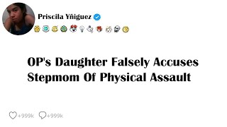 OPs Daughter Falsely Accuses Stepmom Of Physical Assault [upl. by Kalman]