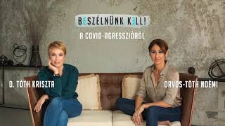 Beszélnünk kell – A Covidagresszióról PODCAST [upl. by Ocnarf]