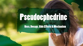 pseudoephedrine  Uses Dosage Side Effects amp Mechanism  Advil [upl. by Ettigdirb384]