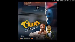 Olatop Ekula Ft Zinoleesky  Owo [upl. by Cowey241]