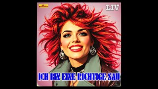 Ich bin eine richtige Sau feat Liv Olesund [upl. by Bethena386]