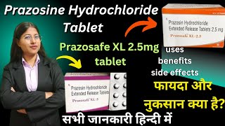 Prazosafe XL tabletProzosafe XL 25 Tablet in hindi Prazosin 25mg TabletUses Benefits Dosage [upl. by Cann210]