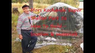 Mors Kochanski Super Shelter Part 6a How to Build Location amp Materials [upl. by Anaiad765]