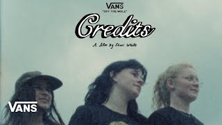 Vans Presents Credits  Skate  VANS [upl. by Bihas]