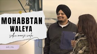 Mohabbatan Waleya Sidhu Moose Wala Song 2024 [upl. by Mattias]