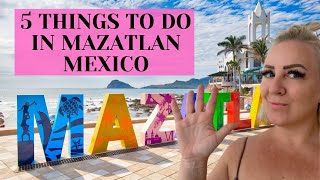 5 Things To Do In Mazatlan Mexico [upl. by Enovaj615]