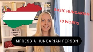 HOW TO IMPRESS a Hungarian person  10 BASIC HUNGARIAN WORDS AND PHRASES From a Hungarian Girl [upl. by Christophe]