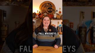 Our TOP 10 Fall Whiskeys bourbon rye whiskey [upl. by Anitsrik]