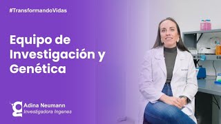 Adina Neumann y el equipo de Investigación y Genética  Ingenes [upl. by Crowns656]