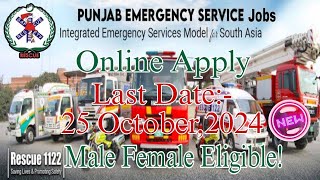 Rescue 1122 jobs 2024  Punjab Emergency Services jobs 2024  1122 jobs 2024  jobs in Pakistan 2024 [upl. by Mayce]