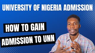 How to Get Admission into UNN  Everything You Must Know [upl. by Wolfgram]