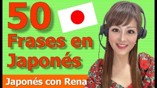 【Vocabulario Japonés】50 Frases en Japonés básicas para viajar [upl. by Jueta104]