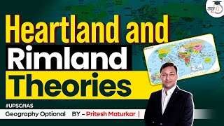 Heartland and Rimland Theories  Mackinder and Spykman  Geography Optional  UPSC Mains  StudyIQ [upl. by Noteek681]