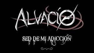 Alvacío  Sed de Mi Adicción Video Oficial [upl. by Zwart178]