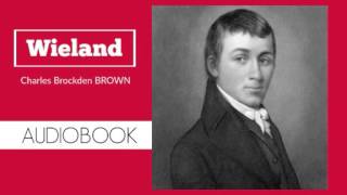 Wieland by Charles Brockden Brown  Audiobook [upl. by Gimble253]