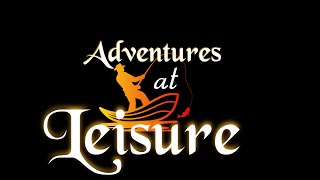 Adventures at Leisure Channel Intro [upl. by Bechler892]