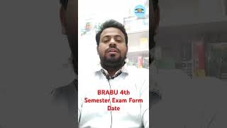 BRABU 4th Semester Exam Form Date brabu pg muzaffarpur exam examform new education shorts [upl. by Palila694]