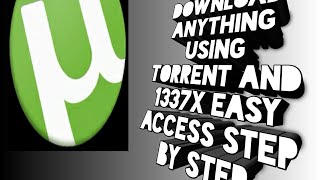 How to download anything using Torrent Latest movie games and how to access 1337x easy on android [upl. by Walrath]