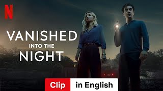 Vanished into the Night Clip  Trailer in English  Netflix [upl. by Anirac930]