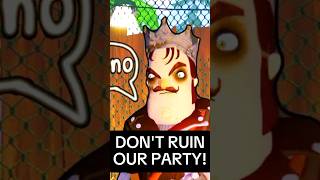 DONT RUIN OUR PARTY secretneighborgameplay helloneighbor funny party multiplayergame havefun [upl. by Elizabeth]