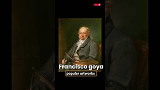 Francisco goya popular artworks art painter artpainter famousartworks spanish [upl. by Aseret]