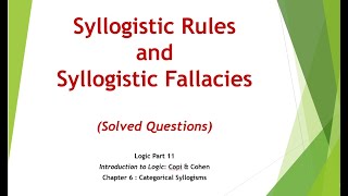 11 Syllogistic Rules and Fallacies Explanation with Solved Questions [upl. by Neemsaj]