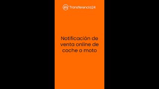 Notificación de venta DGT online de un vehículo COCHE O MOTO [upl. by Gisela747]