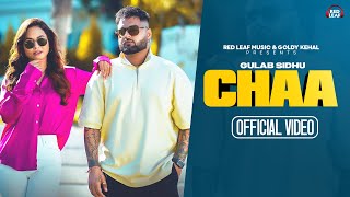 Chaa Full Video Gulab Sidhu  Sukh Lotey  Pooja Singh Rajput  New Punjabi Songs 2023 [upl. by Rockefeller375]