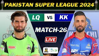 LAHORE QALANDARS vs KARACHI KINGS PSL 9 MATCH 26 LIVE  KK vs LQ LIVE COMMENTARY [upl. by Axela696]