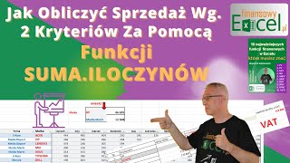 141 Jak Obliczyć Sumę Sprzedaży Według Kilku Kryteriów za Pomocą Genialnej Funkcji SUMAILOCZYNÓW [upl. by Silyhp]