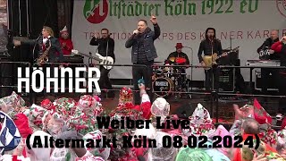 Höhner  Weiber Live Altermarkt Köln 08022024 [upl. by Arabrab281]