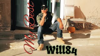 Will84  My Best Official Audio [upl. by Cletis470]