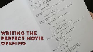 Writing The Perfect Movie Opening  Screenwriting [upl. by Areval]