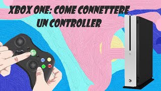 Xbox One Come Connettere Un Controller [upl. by Ocisnarf71]