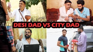 DESI DAD VS CITY DAD  Dheeraj Dixit  KARAMJALE  Desi Vines [upl. by Ramah]