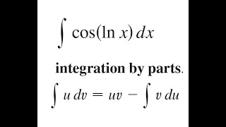 Integration by Parts of CosLnx [upl. by Toole]