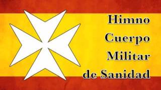 Himno Cuerpo Militar de Sanidad [upl. by Naujyt493]