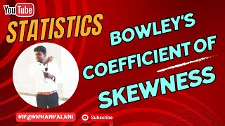 StatisticsBowleys Coefficient of skewness [upl. by Lrem156]