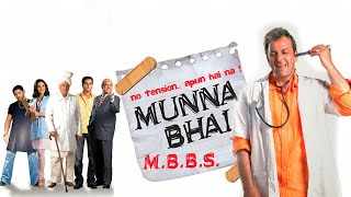 Munna Bhai MBBS Full Movie  Sanjay Dutt  Arshad Warsi  Gracy Singh  Boman  Facts and Review [upl. by Radferd]