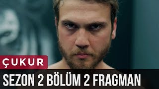 Çukur 2Sezon 2Bölüm Fragman [upl. by Winou]