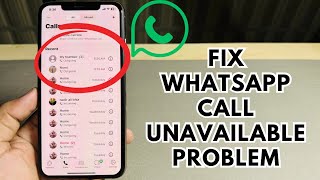 How To Fix WhatsApp Call Unavailable Issue On iPhone [upl. by Aitrop]